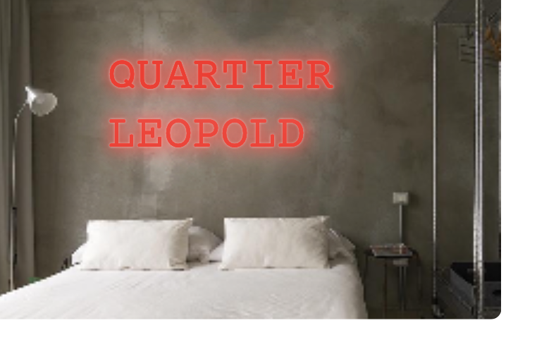 Custom text: QUARTIER 
LEOPOLD